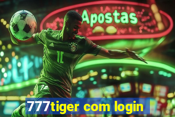 777tiger com login